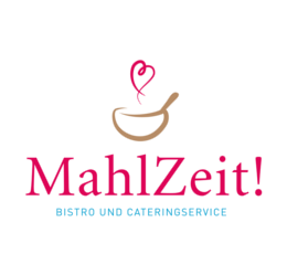 MahlZeit! Bistro und Cateringservice